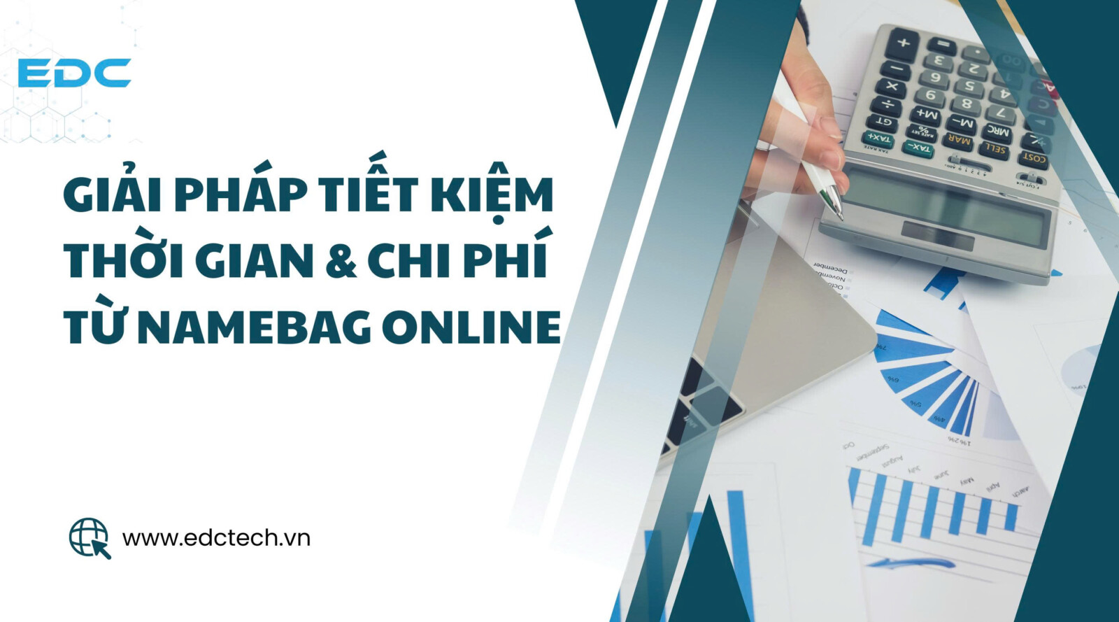Giải pháp tiết kiệm thời gian và chi phí từ namebag online
