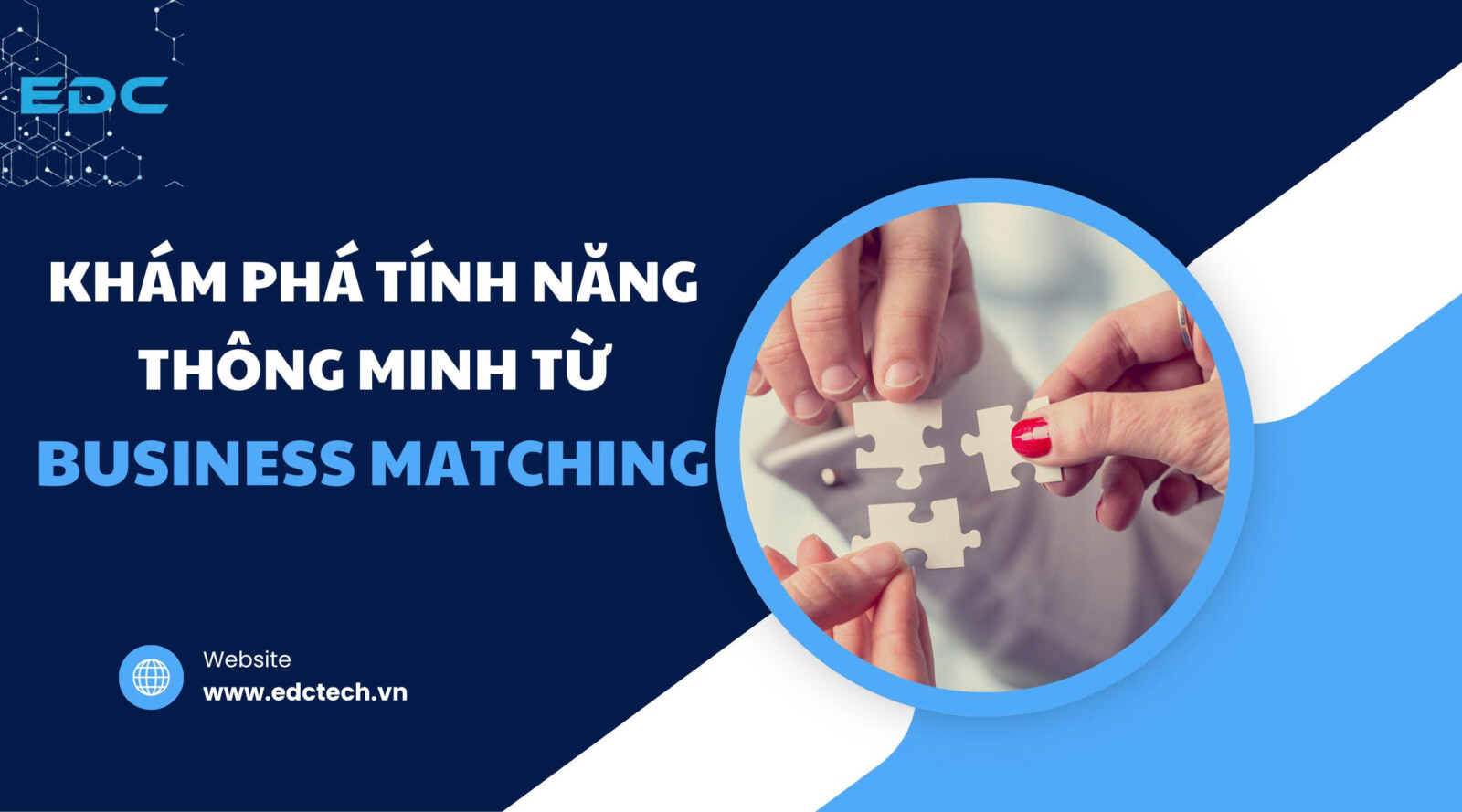 Khám phá tính năng thông minh từ Business Matching