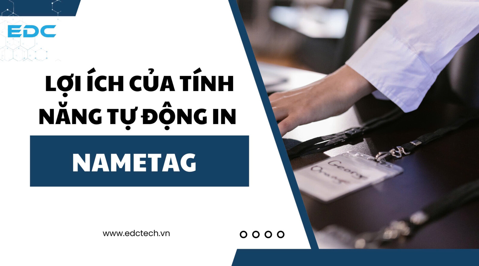 Lợi ích của tính năng tự động In Nametag