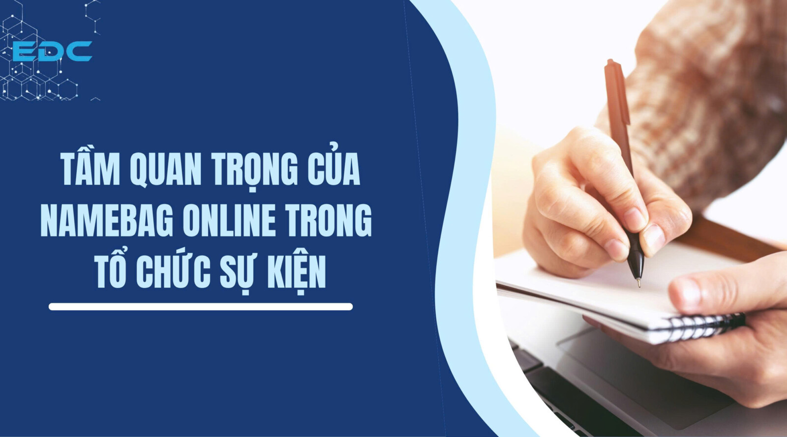 Tầm quan trọng của Namebag online trong tổ chức sự kiện