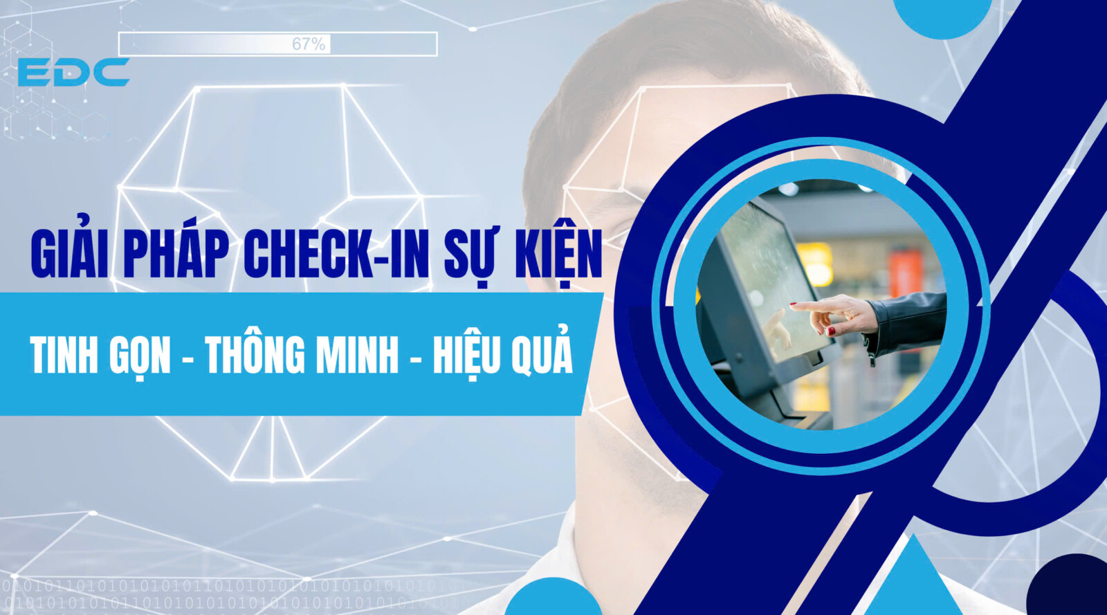 Giải pháp check in sự kiện – tinh gọn, thông minh và hiệu quả