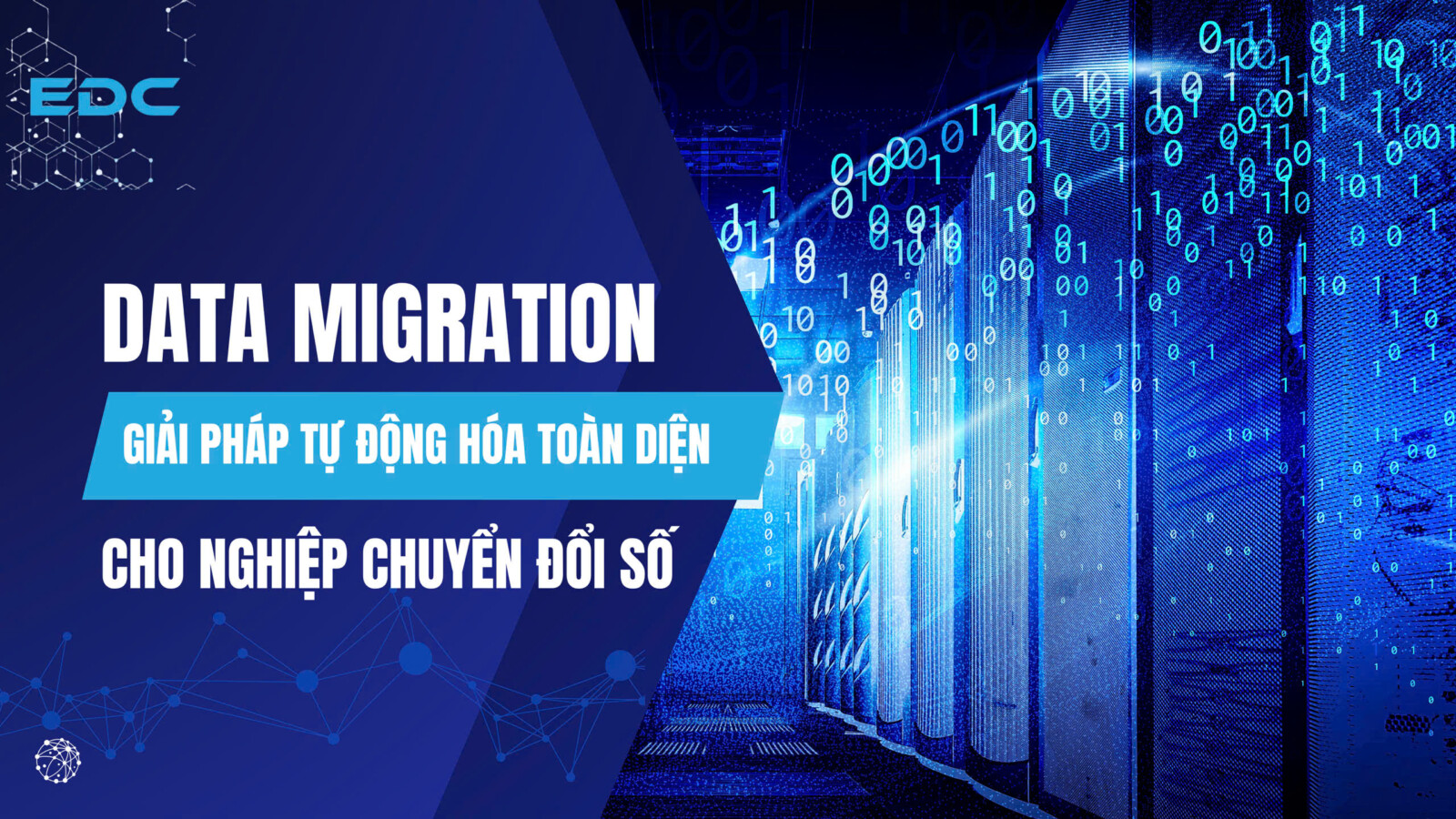 Data Migration – Giải pháp tự động hoá dữ liệu toàn diện cho doanh nghiệp chuyển đổi số