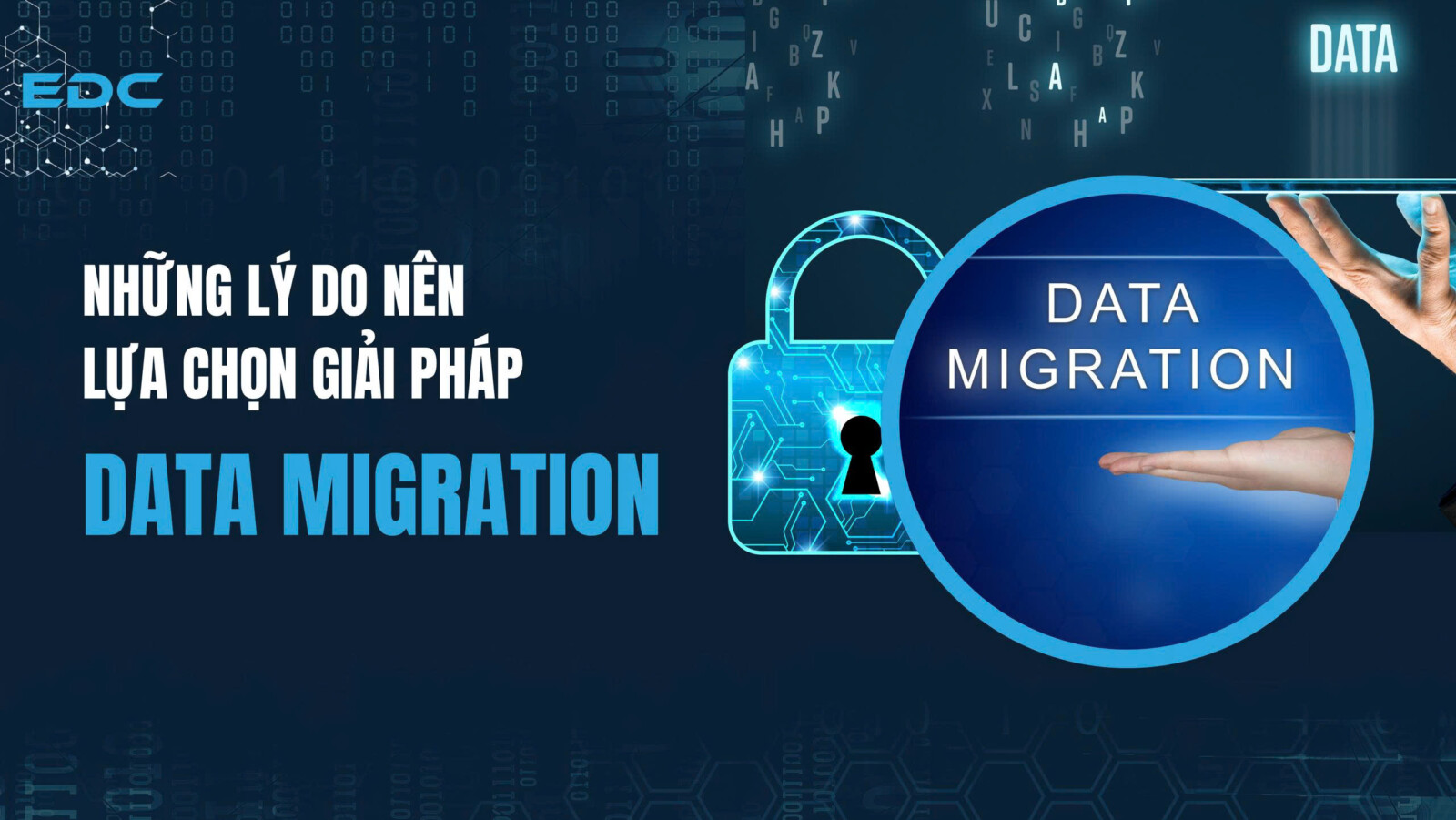 Những lý do nên lựa chọn giải pháp Data Migration(1)