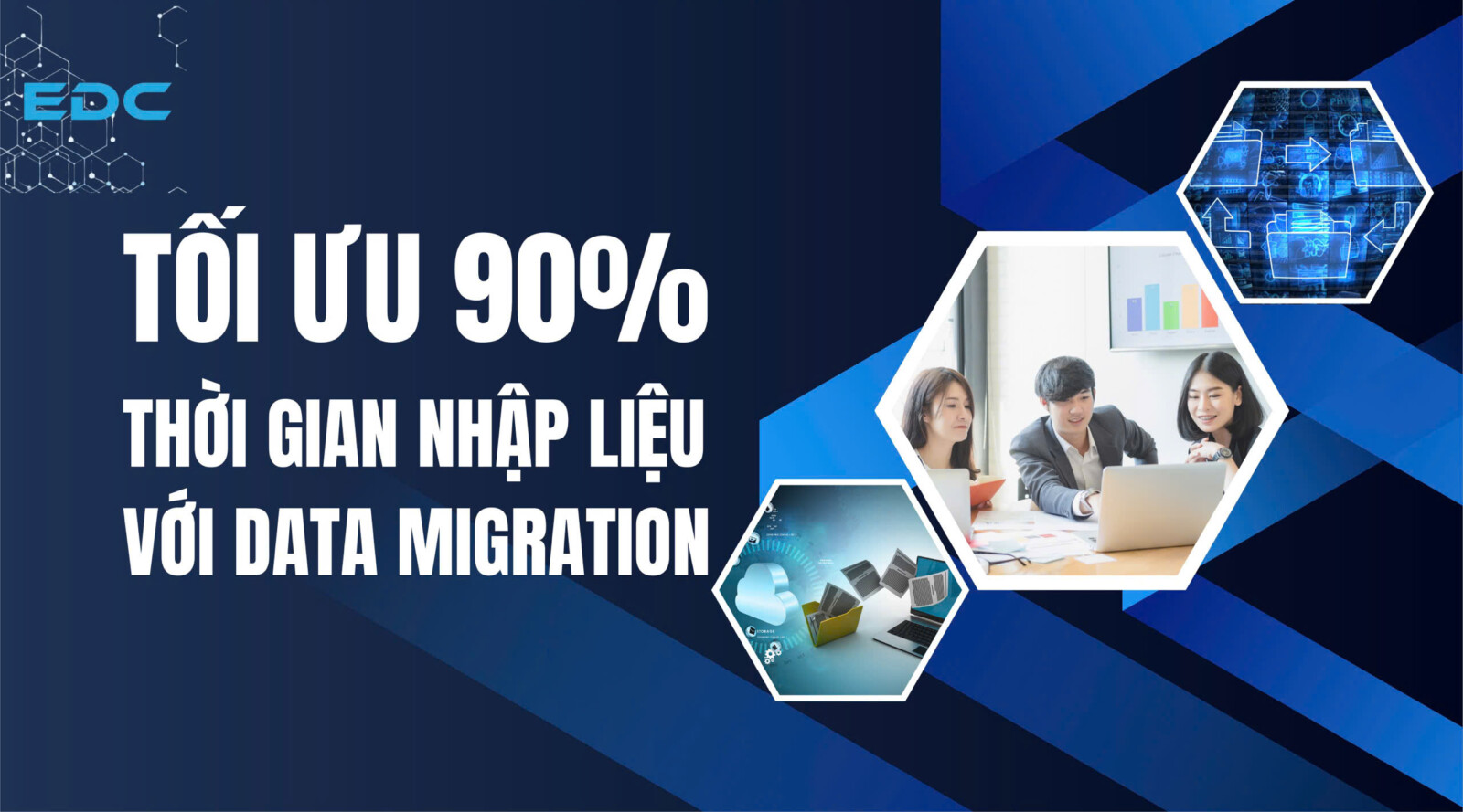 Tối ưu 90% thời gian nhập liệu với Data Migration tự động – Giải pháp tăng tốc chuyển đổi số cho doanh nghiệp